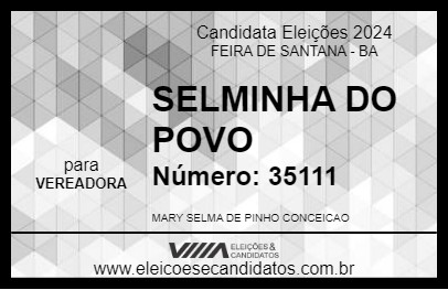 Candidato SELMINHA DO POVO 2024 - FEIRA DE SANTANA - Eleições