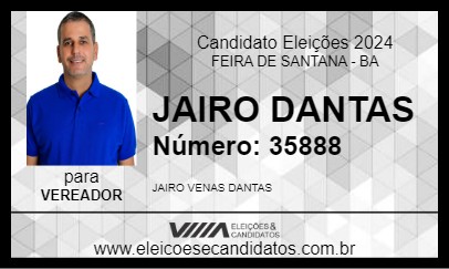 Candidato JAIRO DANTAS 2024 - FEIRA DE SANTANA - Eleições