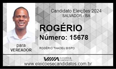 Candidato ROGÉRIO  2024 - SALVADOR - Eleições