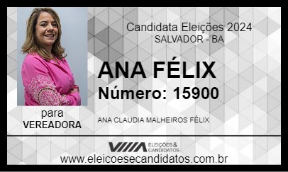 Candidato ANA FÉLIX 2024 - SALVADOR - Eleições