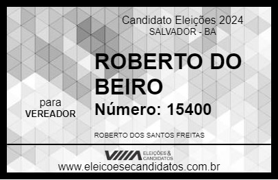 Candidato ROBERTO DO BEIRU 2024 - SALVADOR - Eleições