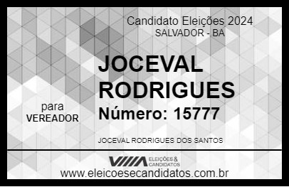 Candidato JOCEVAL RODRIGUES 2024 - SALVADOR - Eleições