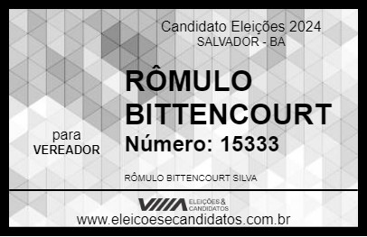 Candidato RÔMULO BITTENCOURT 2024 - SALVADOR - Eleições