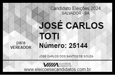 Candidato JOSÉ CARLOS TOTI 2024 - SALVADOR - Eleições