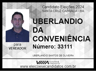 Candidato UBERLANDIO DA CONVENIÊNCIA 2024 - SANTA CRUZ CABRÁLIA - Eleições