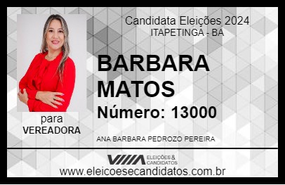 Candidato BARBARA MATOS 2024 - ITAPETINGA - Eleições