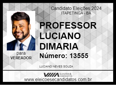 Candidato PROFESSOR LUCIANO  DIMARIA 2024 - ITAPETINGA - Eleições