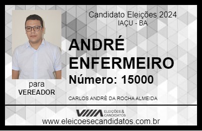 Candidato ANDRÉ ENFERMEIRO 2024 - IAÇU - Eleições