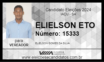 Candidato ELIELSON ETO 2024 - IAÇU - Eleições