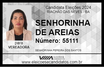 Candidato SENHORINHA DE AREIAS 2024 - RIACHÃO DAS NEVES - Eleições