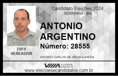 Candidato ANTONIO ARGENTINO 2024 - SERRINHA - Eleições