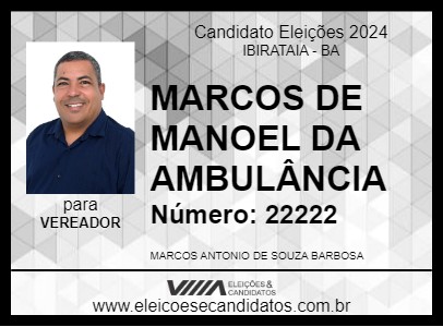 Candidato MARCOS DE MANOEL DA AMBULÂNCIA 2024 - IBIRATAIA - Eleições