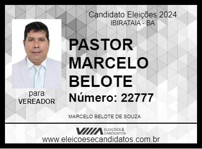 Candidato PASTOR MARCELO BELOTE 2024 - IBIRATAIA - Eleições