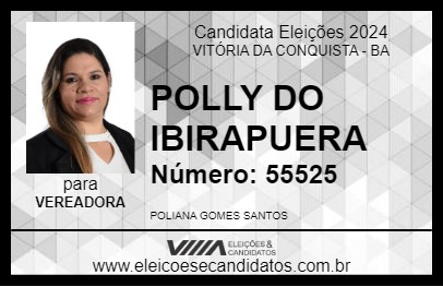 Candidato POLLY DO IBIRAPUERA 2024 - VITÓRIA DA CONQUISTA - Eleições