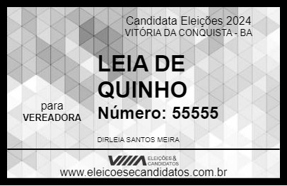 Candidato LEIA DE QUINHO 2024 - VITÓRIA DA CONQUISTA - Eleições