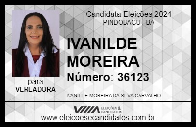 Candidato IVANILDE MOREIRA 2024 - PINDOBAÇU - Eleições