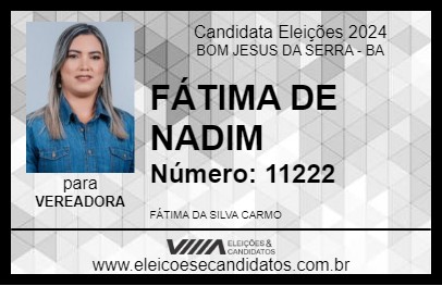 Candidato FÁTIMA DE NADIM 2024 - BOM JESUS DA SERRA - Eleições