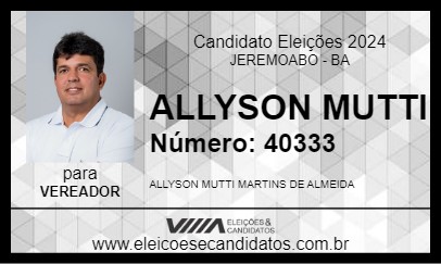 Candidato ALLYSON MUTTI 2024 - JEREMOABO - Eleições