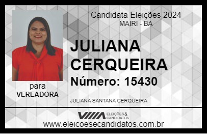 Candidato JULIANA CERQUEIRA 2024 - MAIRI - Eleições