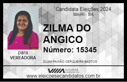 Candidato ZILMA DO ANGICO 2024 - MAIRI - Eleições