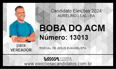 Candidato BOBA DO ACM 2024 - AURELINO LEAL - Eleições