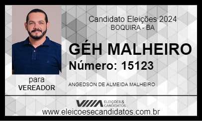 Candidato GÉH MALHEIRO 2024 - BOQUIRA - Eleições