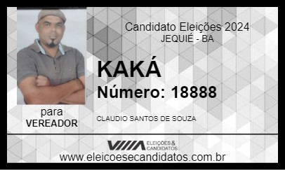 Candidato KAKÁ 2024 - JEQUIÉ - Eleições