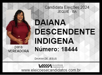 Candidato DAIANA DESCENDENTE INDIGENA 2024 - JEQUIÉ - Eleições