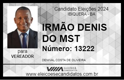 Candidato IRMÃO DENIS DO MST 2024 - IBIQUERA - Eleições