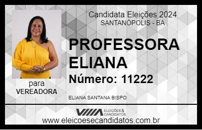 Candidato PROFESSORA ELIANA 2024 - SANTANÓPOLIS - Eleições