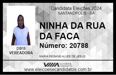 Candidato NINHA DA RUA DA FACA 2024 - SANTANÓPOLIS - Eleições