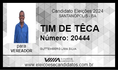 Candidato TIM DE TÊCA 2024 - SANTANÓPOLIS - Eleições