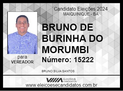 Candidato BRUNO DE BURINHA DO MORUMBI 2024 - MAIQUINIQUE - Eleições