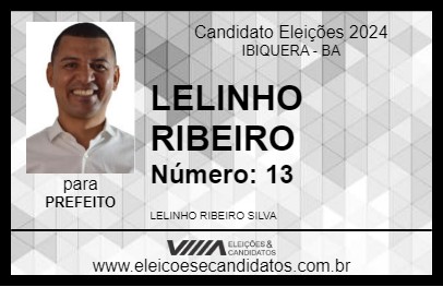 Candidato LELINHO RIBEIRO 2024 - IBIQUERA - Eleições