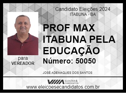 Candidato PROF MAX ITABUNA PELA EDUCAÇÃO 2024 - ITABUNA - Eleições