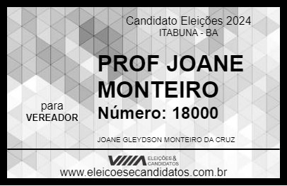 Candidato PROF JOANE MONTEIRO 2024 - ITABUNA - Eleições