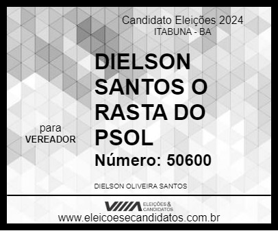 Candidato DIELSON SANTOS O RASTA DO PSOL 2024 - ITABUNA - Eleições