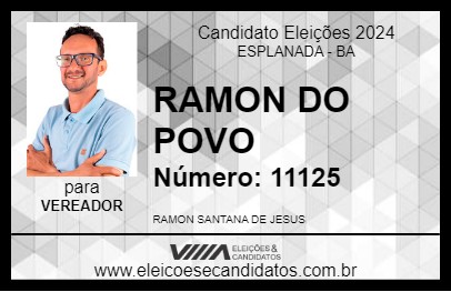 Candidato RAMON DO POVO 2024 - ESPLANADA - Eleições