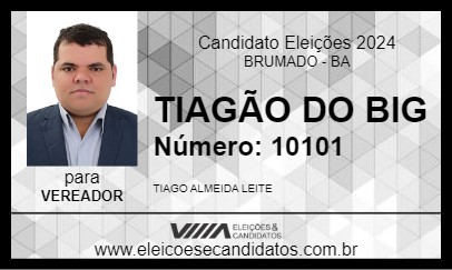 Candidato TIAGÃO DO BIG 2024 - BRUMADO - Eleições