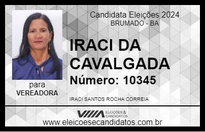 Candidato IRACI DA CAVALGADA 2024 - BRUMADO - Eleições