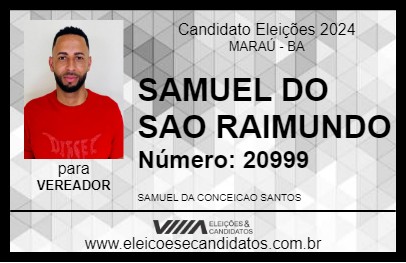 Candidato SAMUEL DO SAO RAIMUNDO 2024 - MARAÚ - Eleições