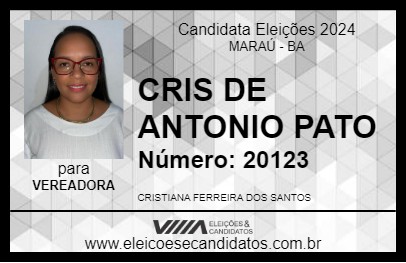 Candidato CRIS DE ANTONIO PATO 2024 - MARAÚ - Eleições