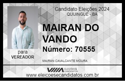 Candidato MAIRAN DO VANDO 2024 - QUIJINGUE - Eleições