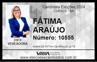 Candidato FÁTIMA ARAÚJO 2024 - CURAÇÁ - Eleições