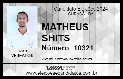 Candidato MATHEUS SHITS 2024 - CURAÇÁ - Eleições