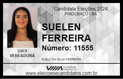 Candidato SUELEN FERREIRA 2024 - PINDOBAÇU - Eleições