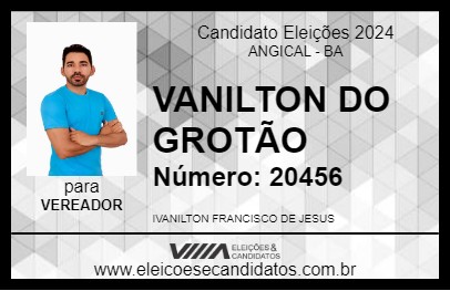 Candidato VANILTON DO GROTÃO  2024 - ANGICAL - Eleições