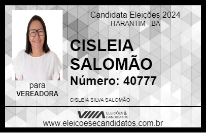 Candidato CISLEIA SALOMÃO 2024 - ITARANTIM - Eleições