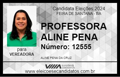 Candidato PROFESSORA ALINE PENA 2024 - FEIRA DE SANTANA - Eleições