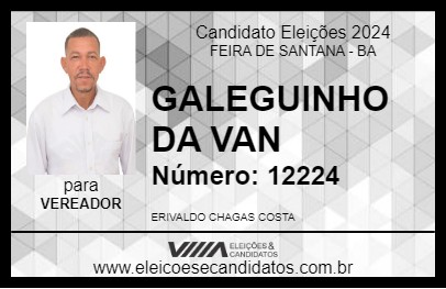 Candidato GALEGUINHO DA VAN 2024 - FEIRA DE SANTANA - Eleições